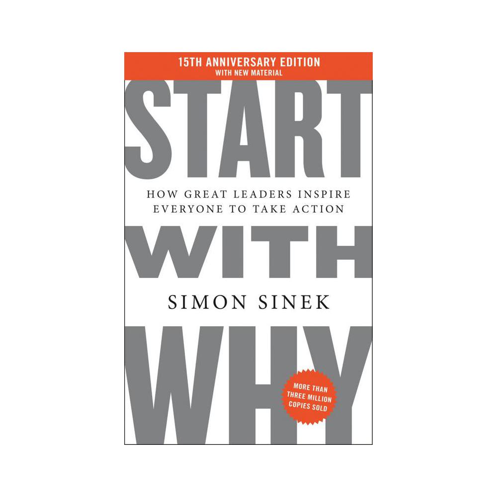 Sinek, Start with Why: How Great Leaders Inspire Everyone To Take Action 1e [Perusall eBook code], 9798217045648, Penguin Random House, Perusall, Business, Books, 976117